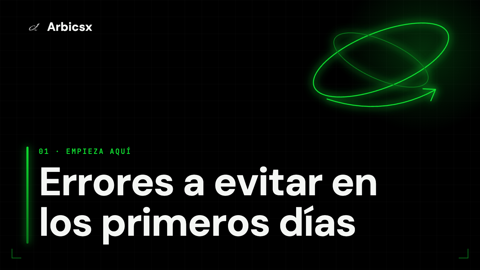 Errores a evitar en los primeros días