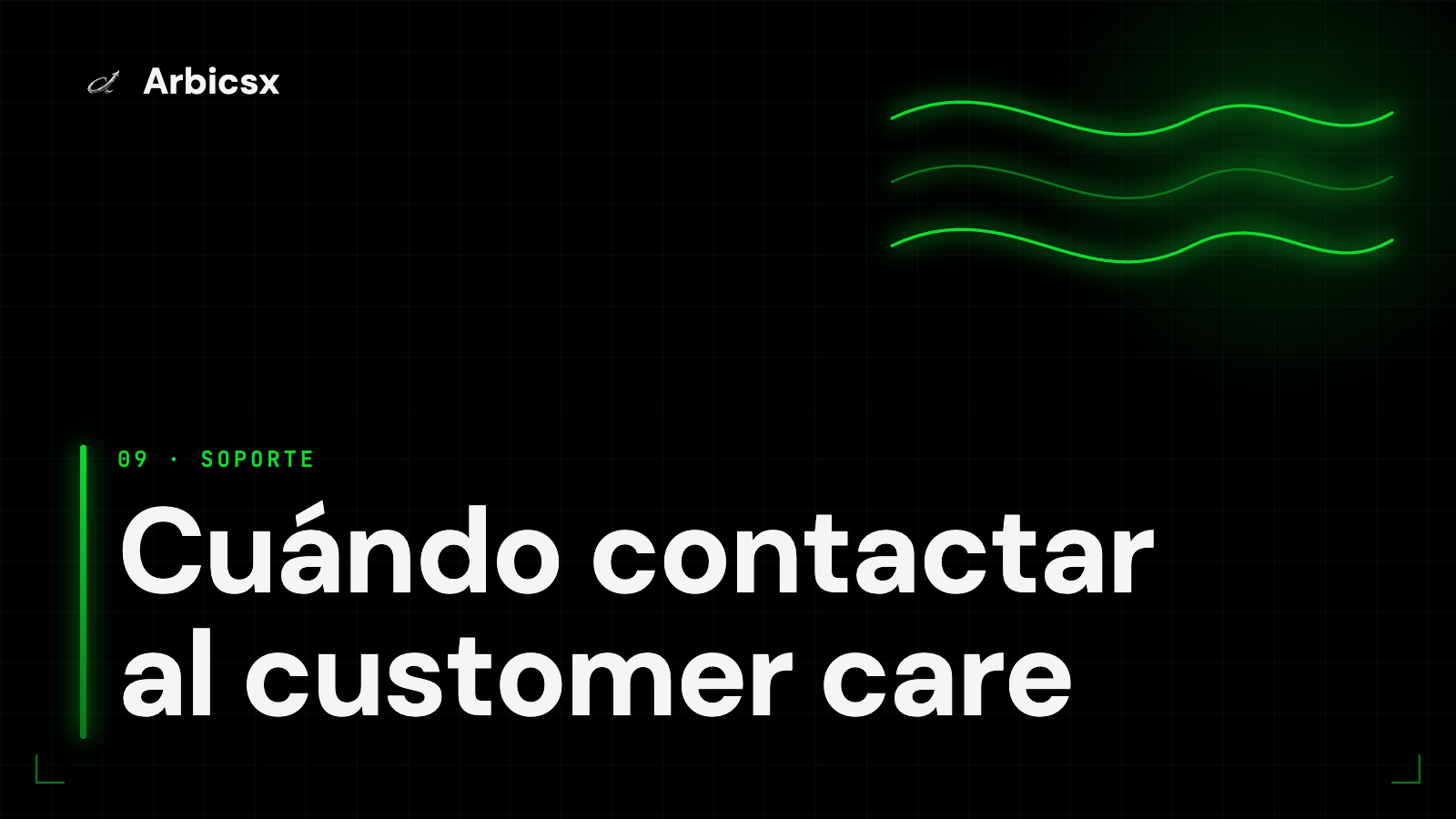 Cuándo contactar al customer care