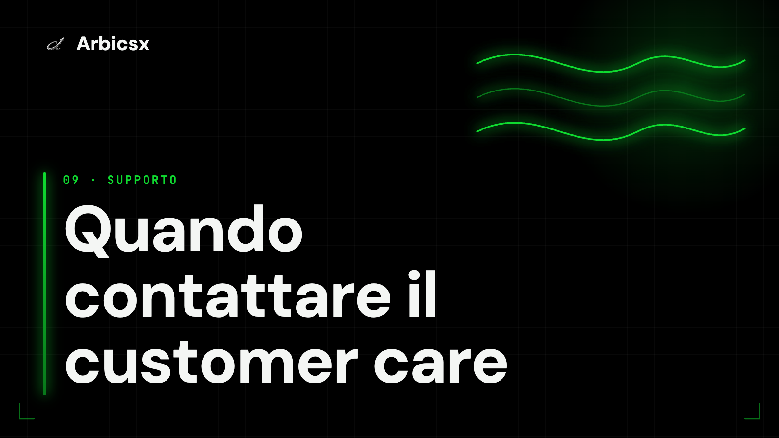 Quando contattare il customer care