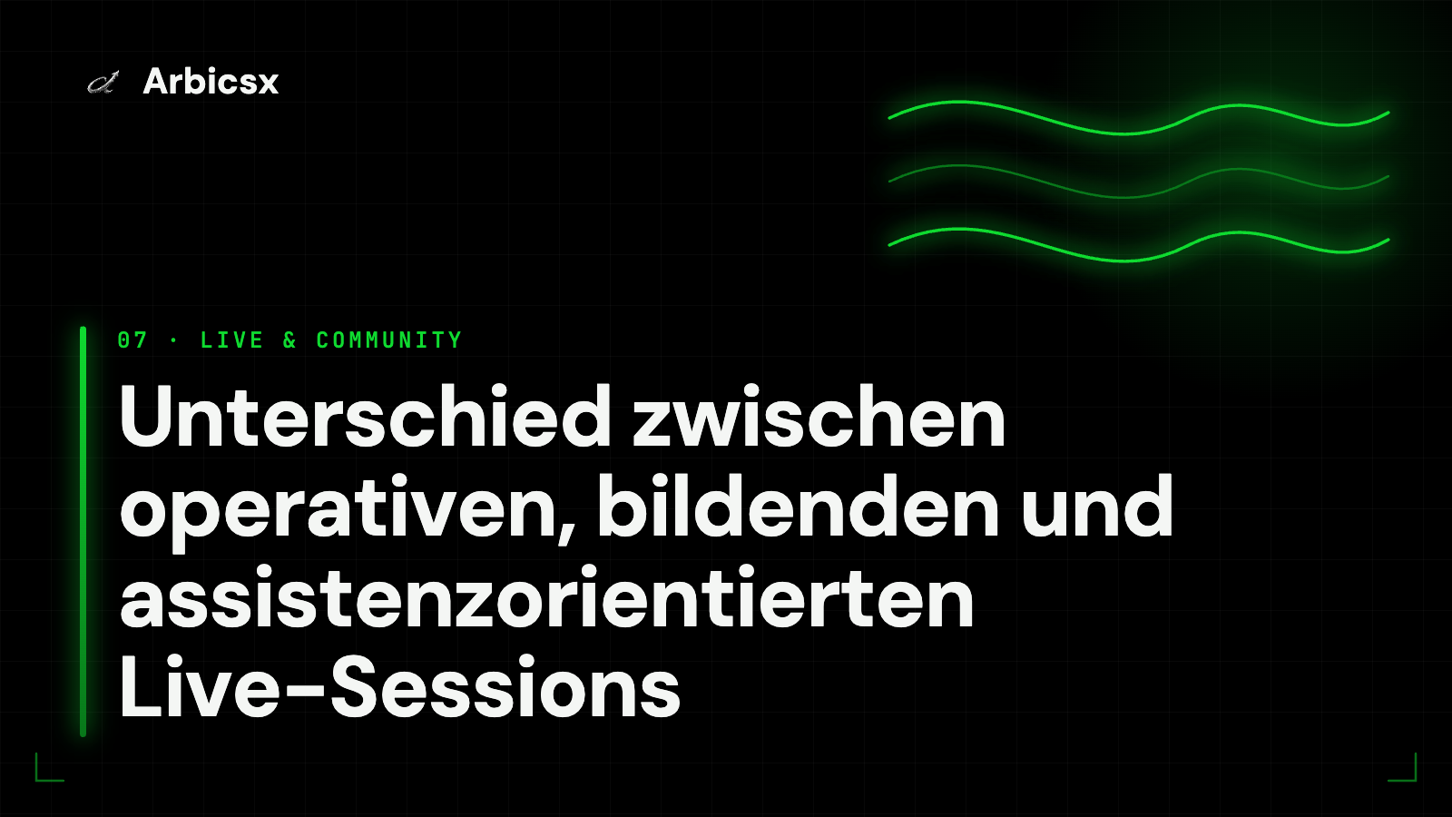 Unterschied zwischen operativen, bildenden und assistenzorientierten Live-Sessions
