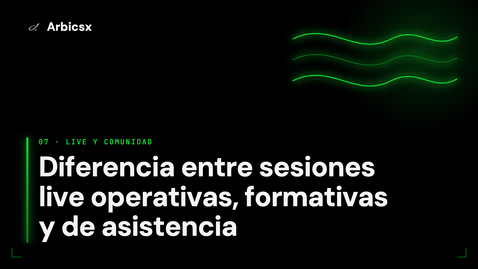 Diferencia entre sesiones live operativas, formativas y de asistencia