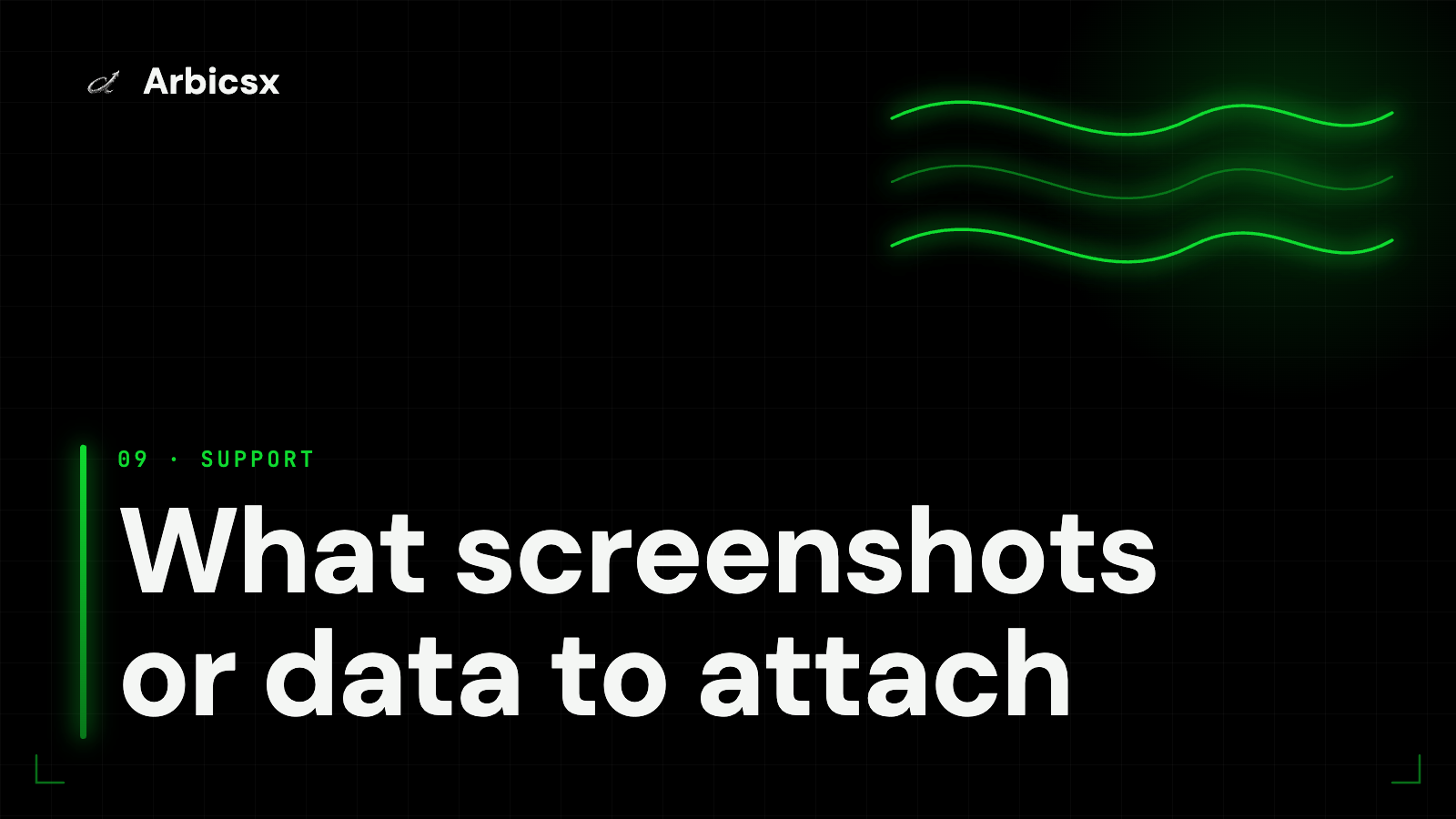 What screenshots or data to attach