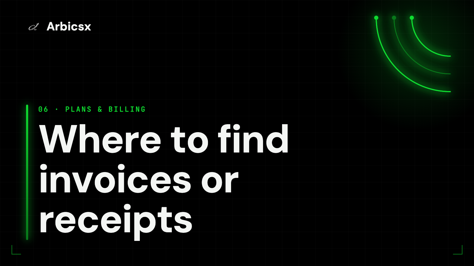 Where to find invoices or receipts