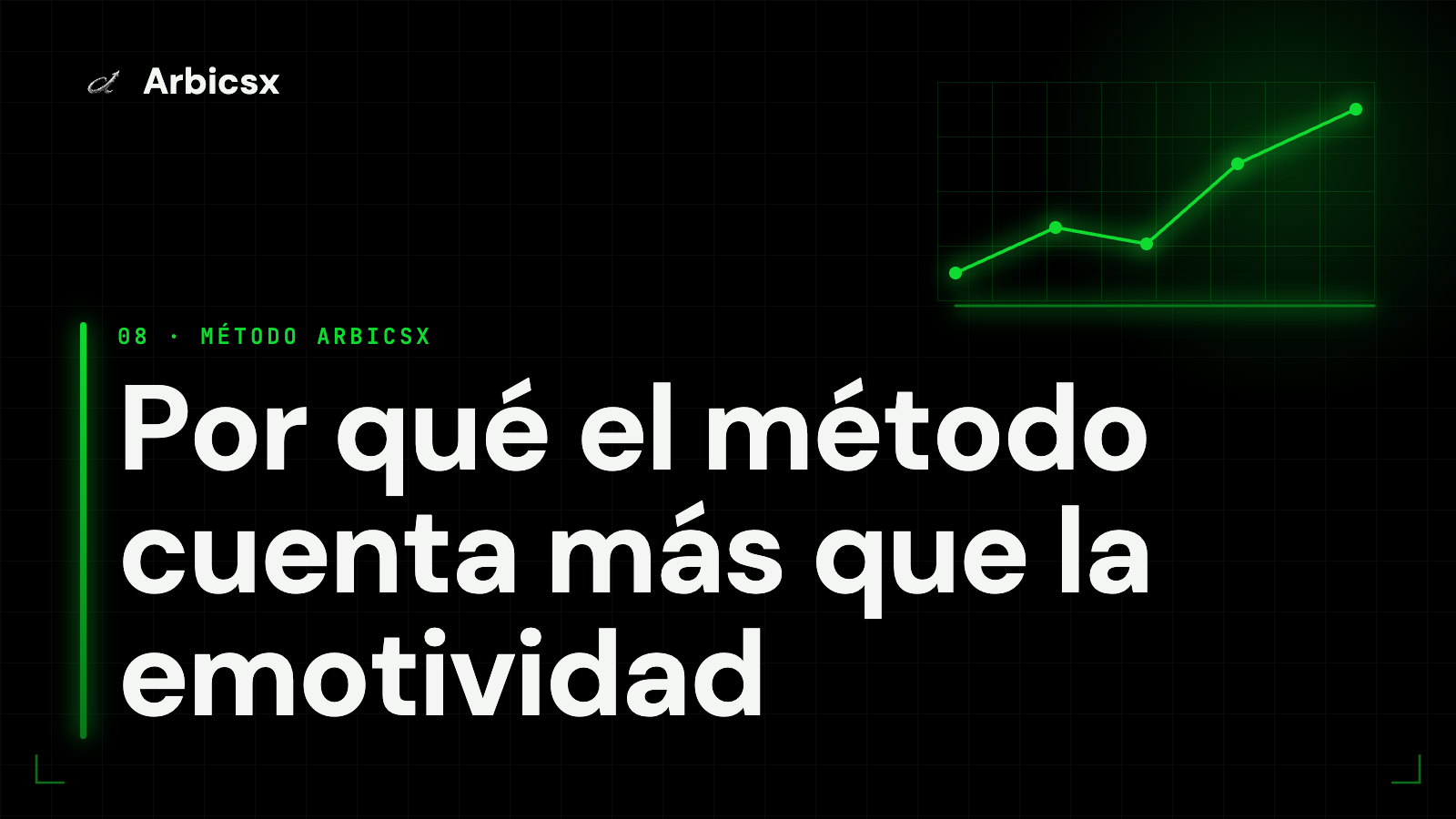 Por qué el método cuenta más que la emotividad