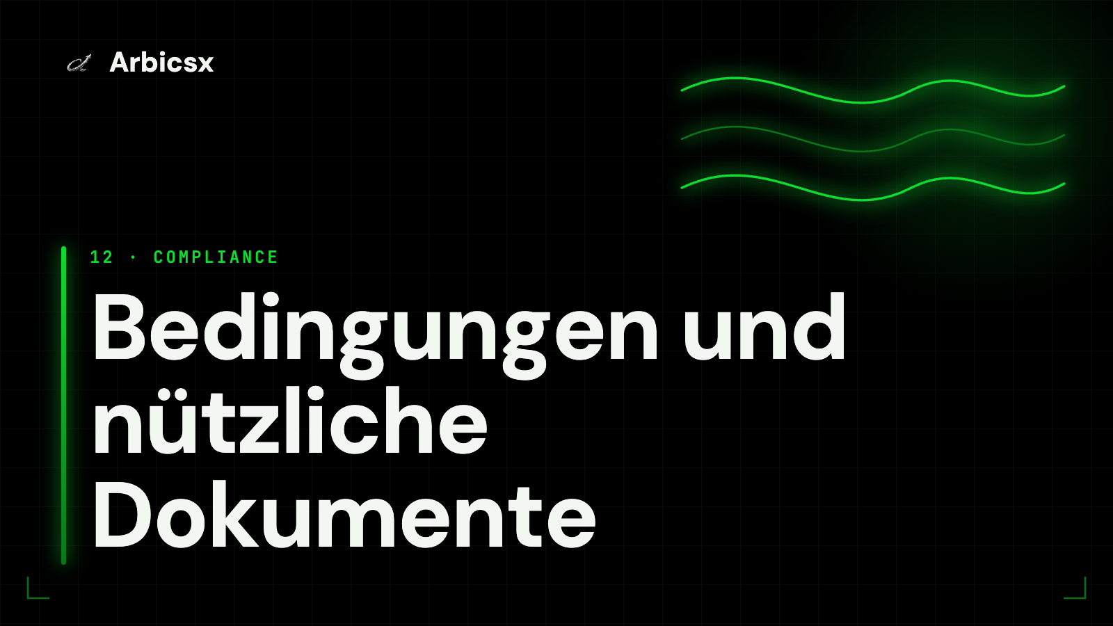 Bedingungen und nützliche Dokumente