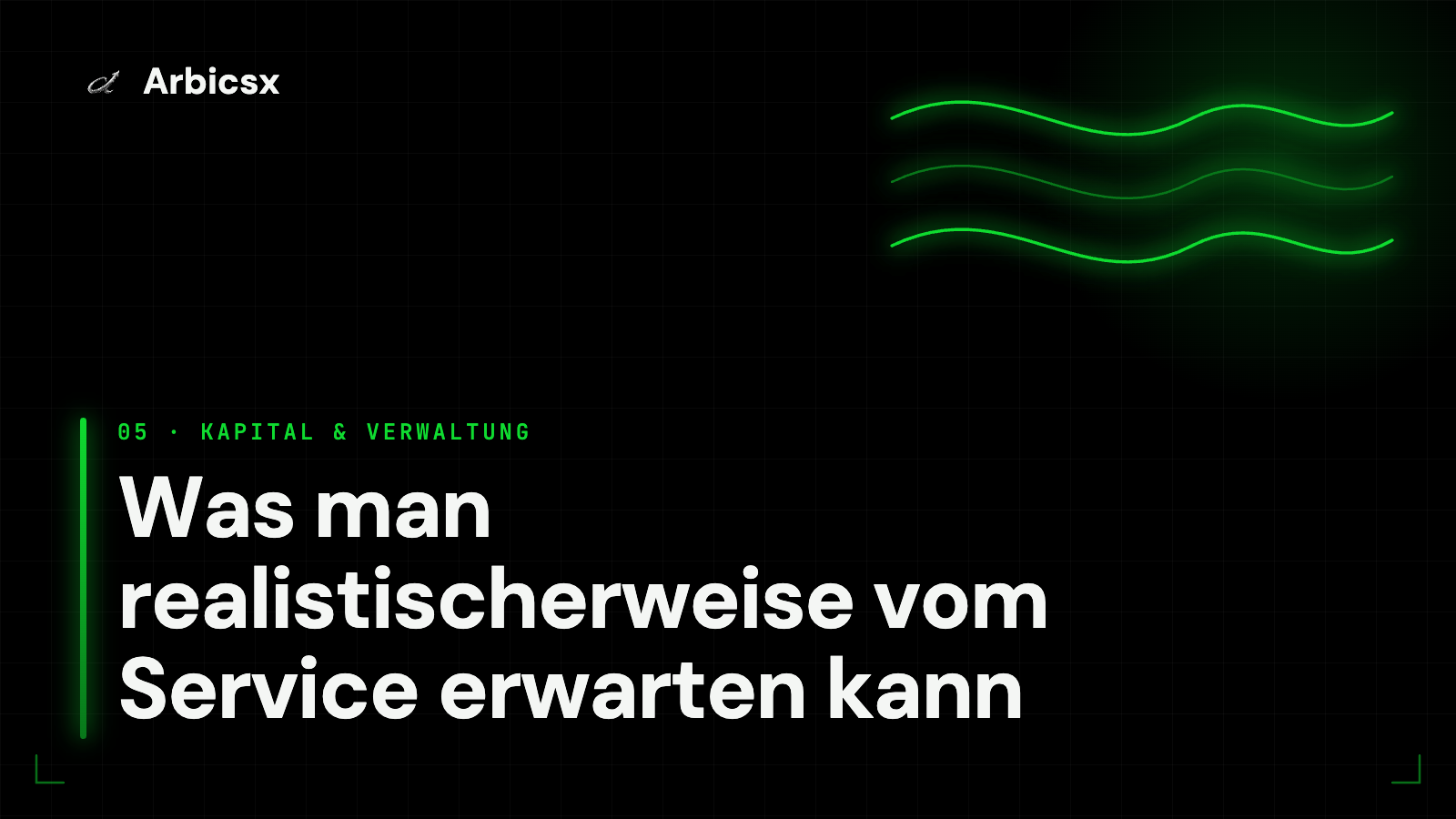 Was man realistischerweise vom Service erwarten kann