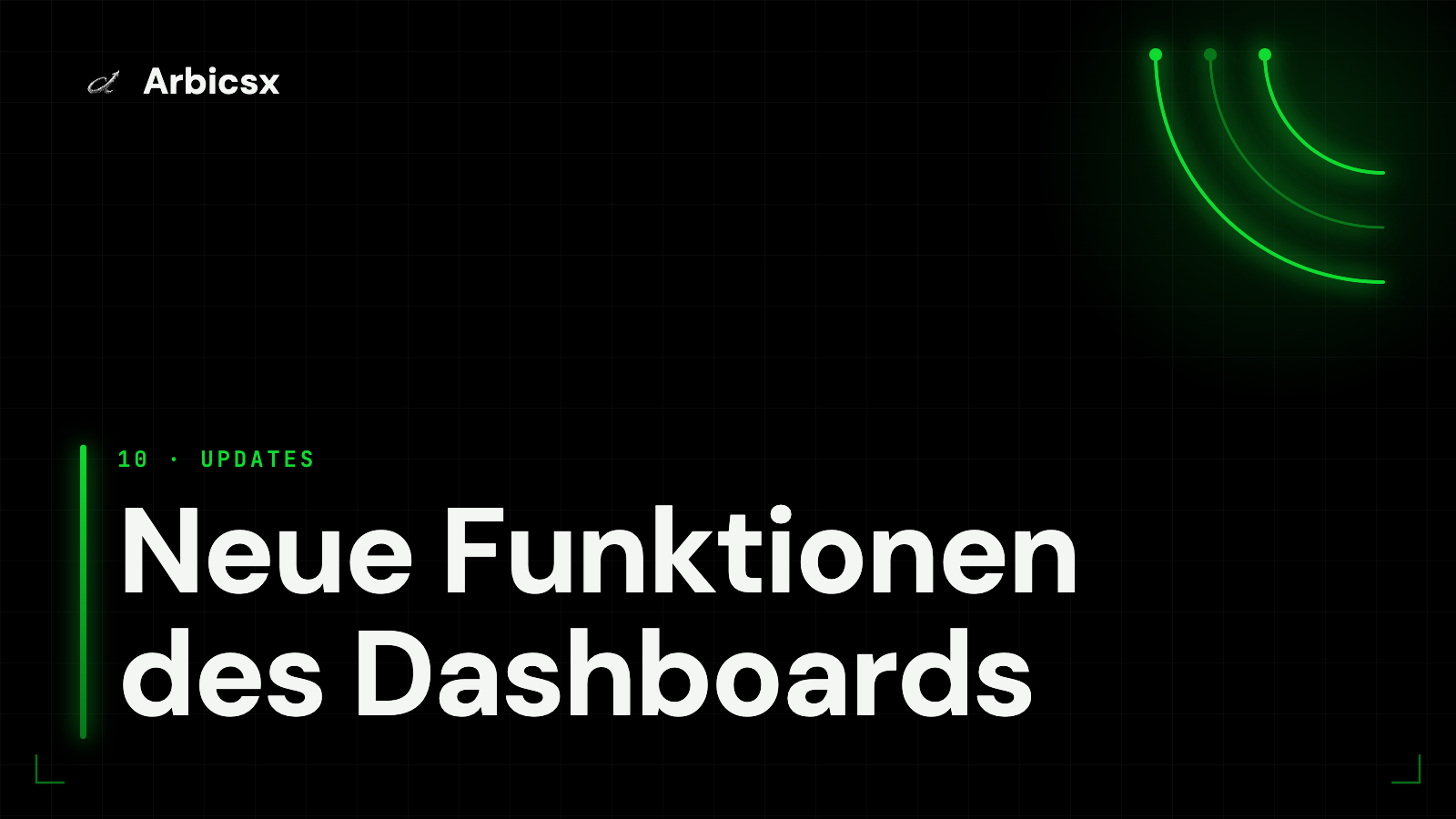 Neue Funktionen des Dashboards