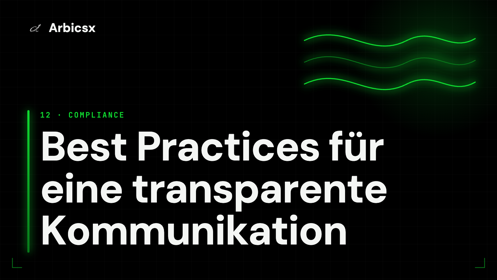 Best Practices für eine transparente Kommunikation