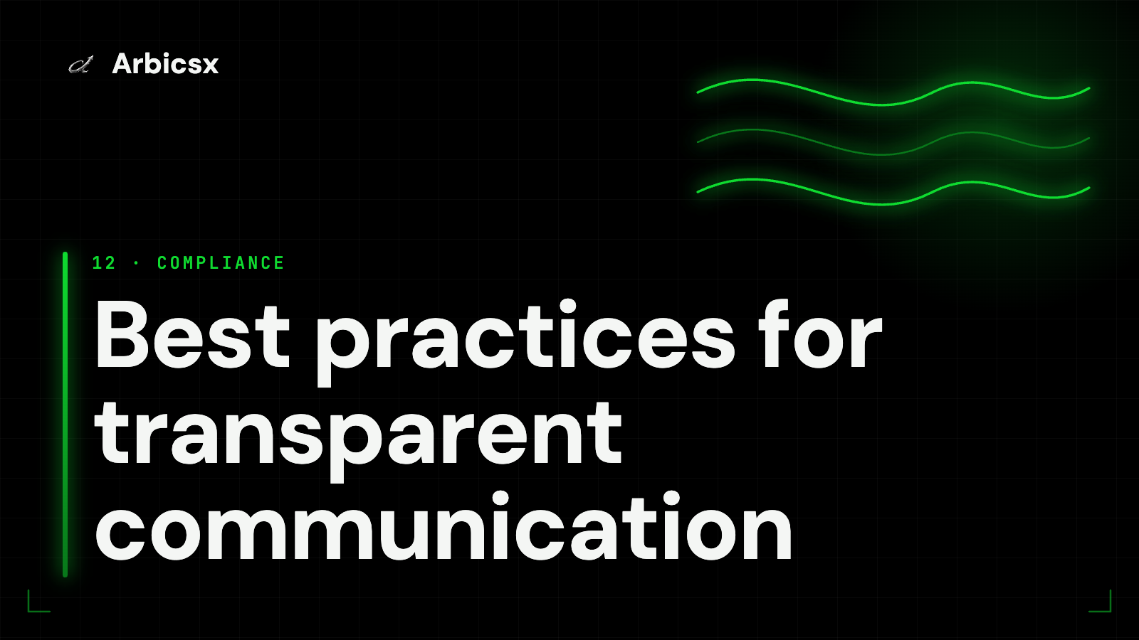 Best practices for transparent communication