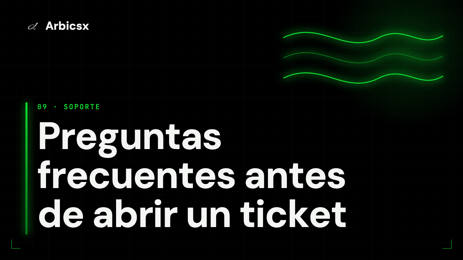Preguntas frecuentes antes de abrir un ticket