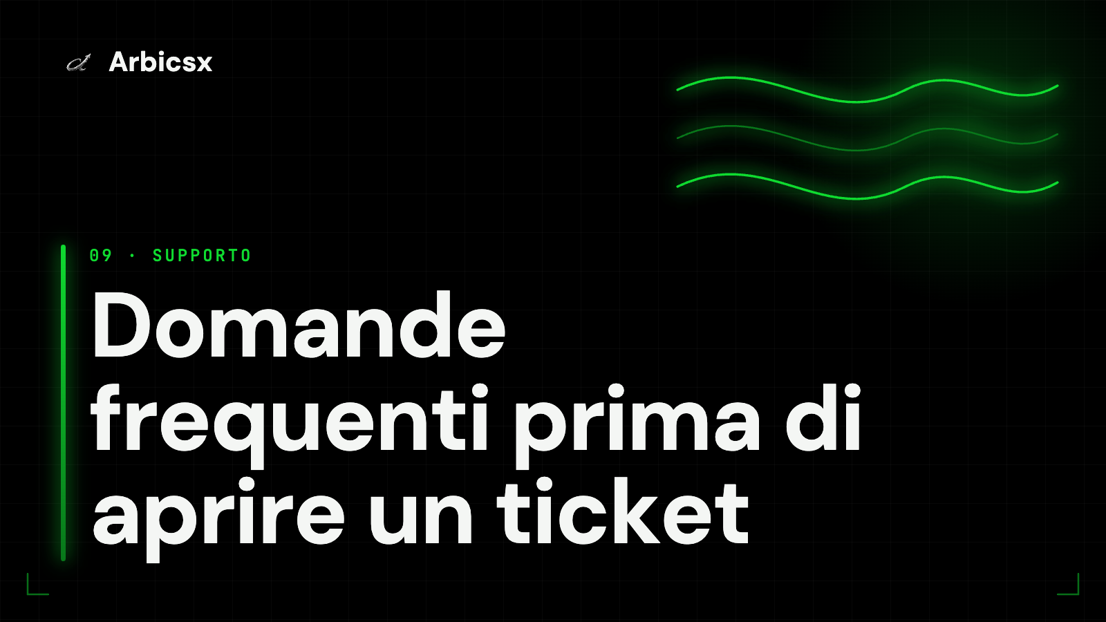 Domande frequenti prima di aprire un ticket
