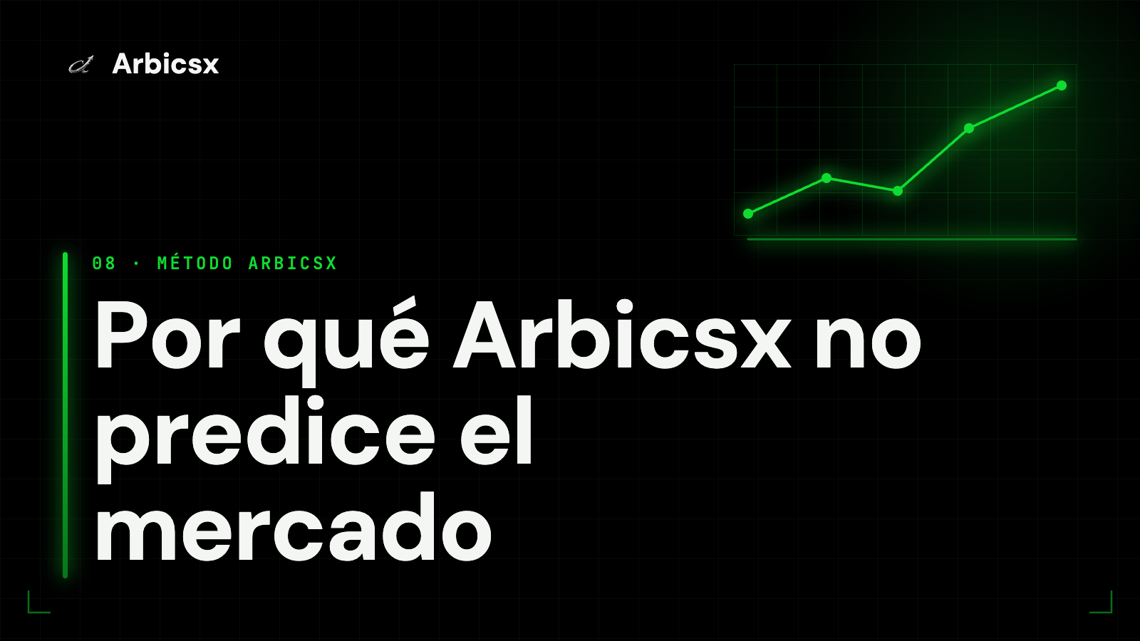 Por qué Arbicsx no predice el mercado
