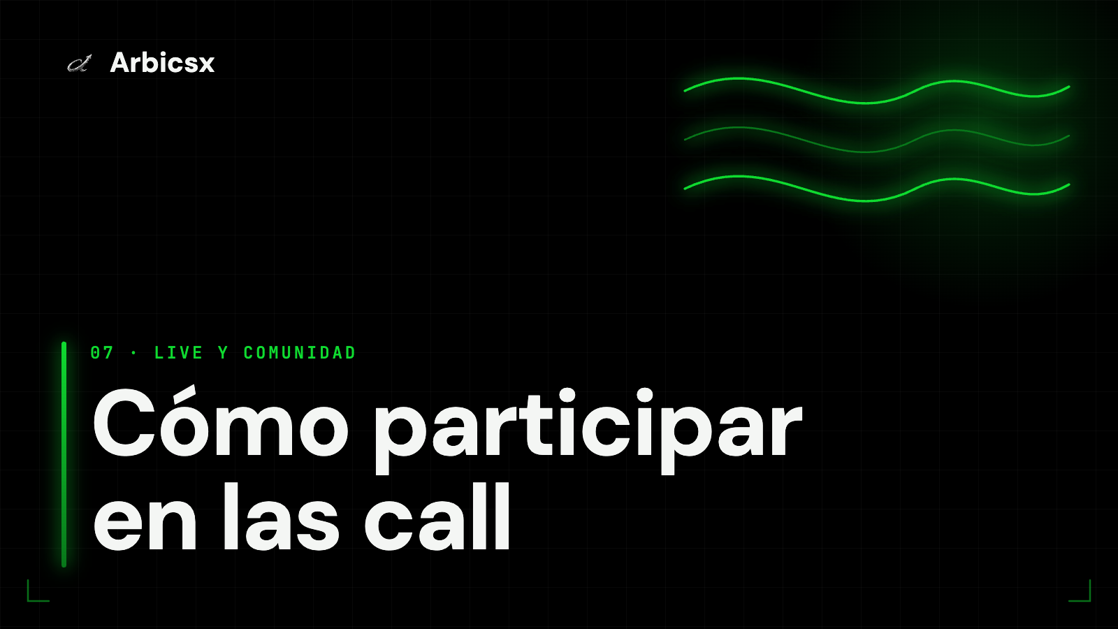 Cómo participar en las call