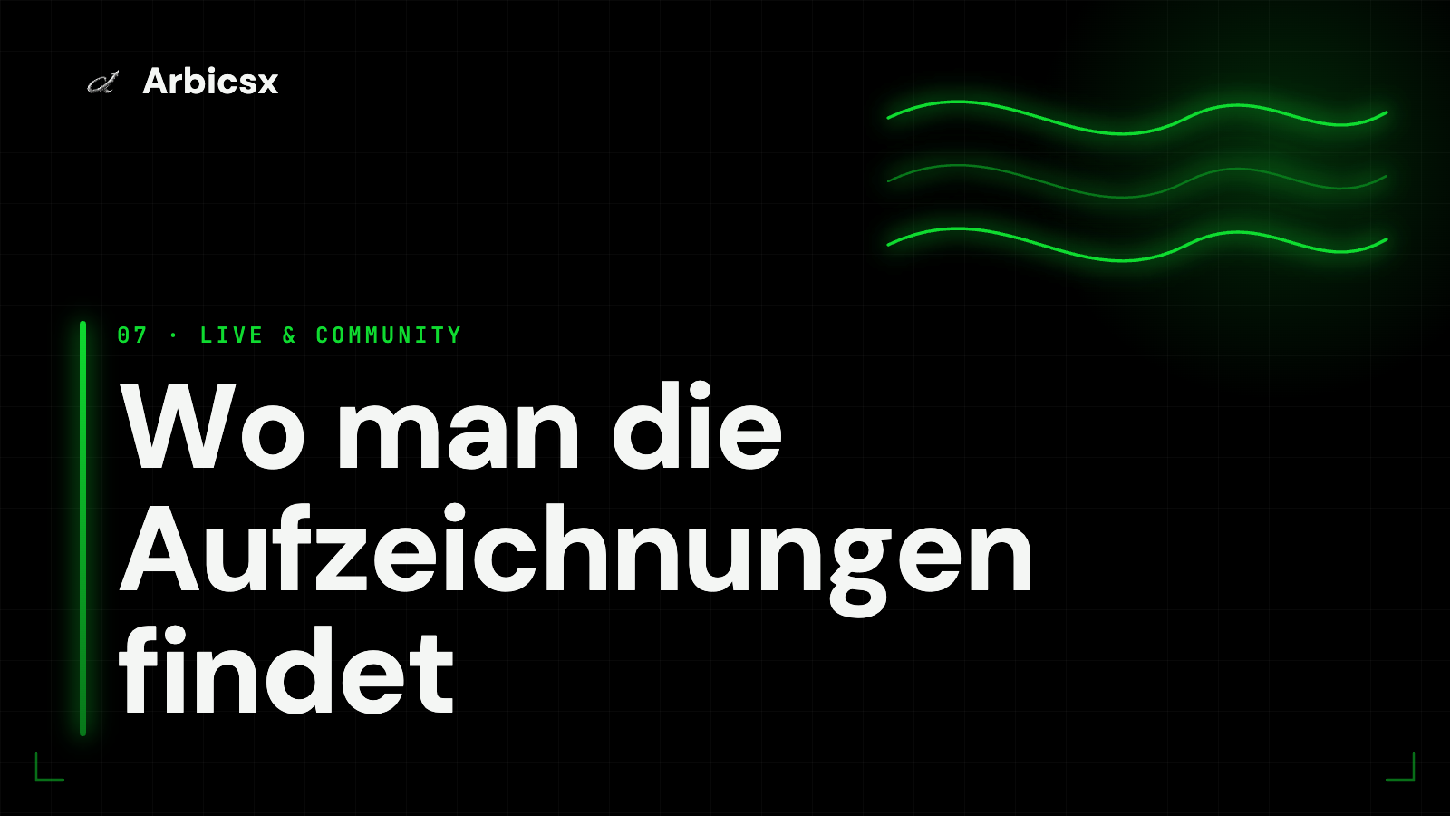 Wo man die Aufzeichnungen findet