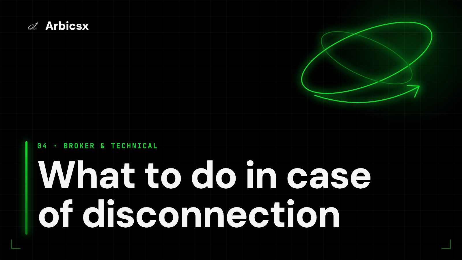 What to do in case of disconnection