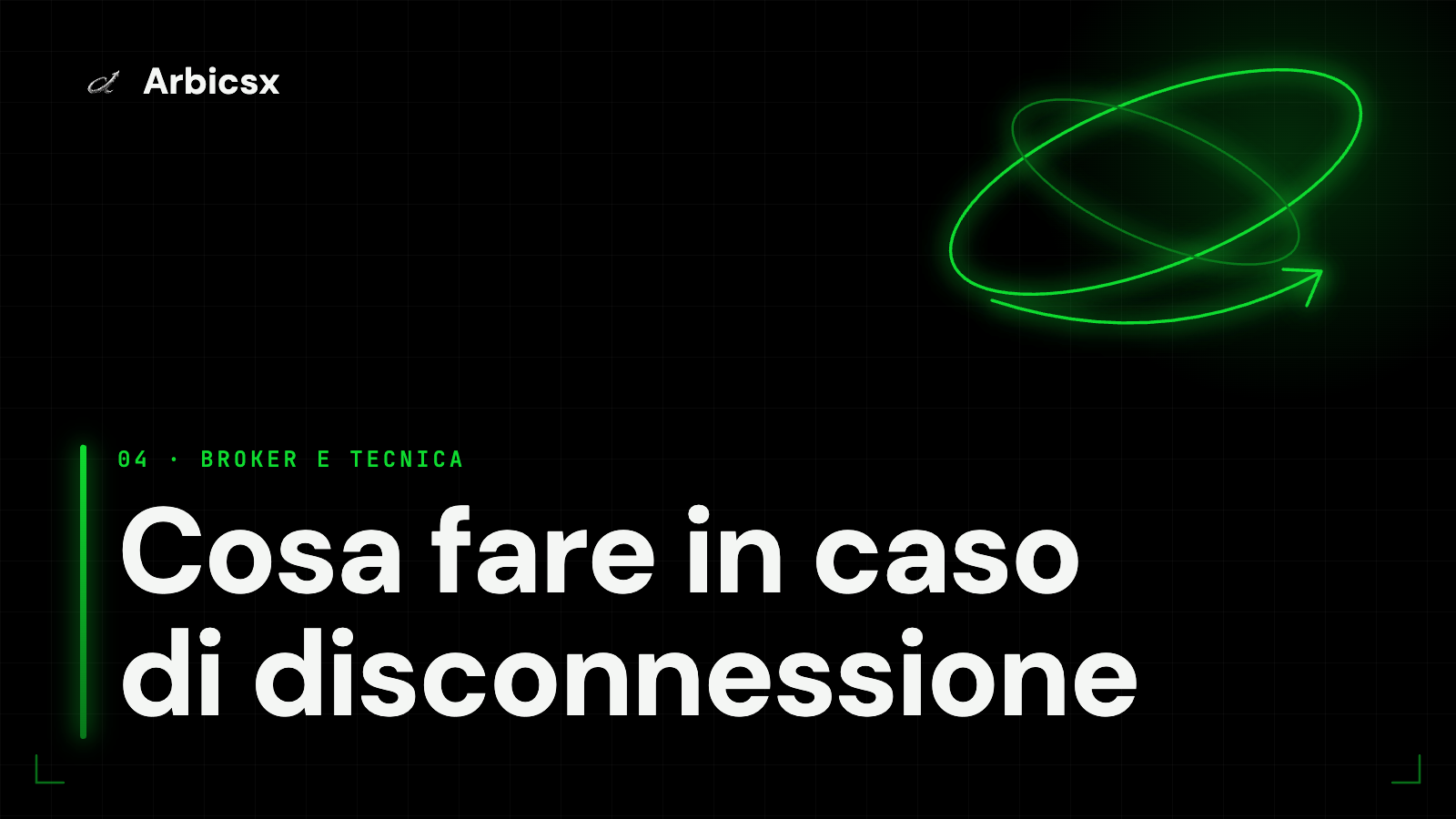 Cosa fare in caso di disconnessione