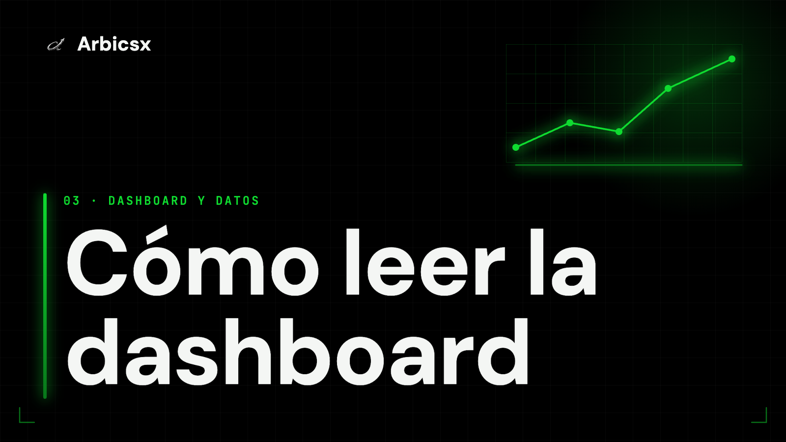 Cómo leer la dashboard