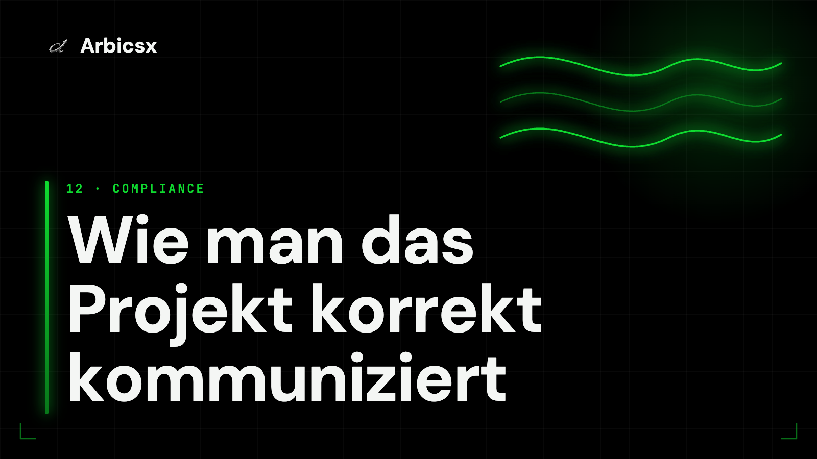 Wie man das Projekt korrekt kommuniziert