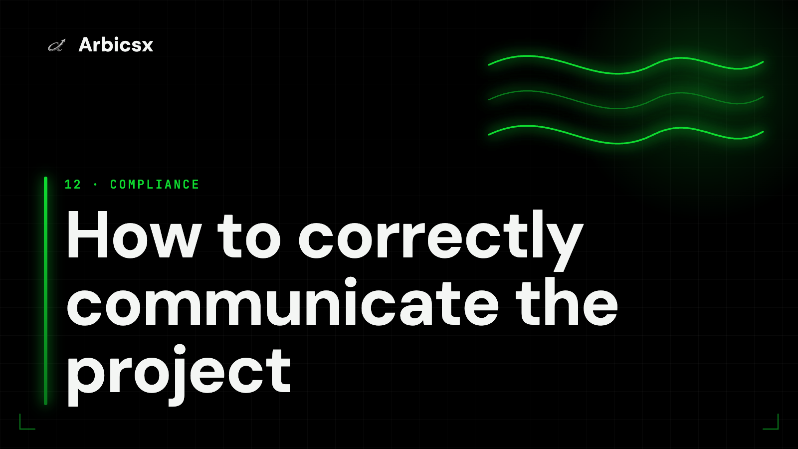 How to correctly communicate the project