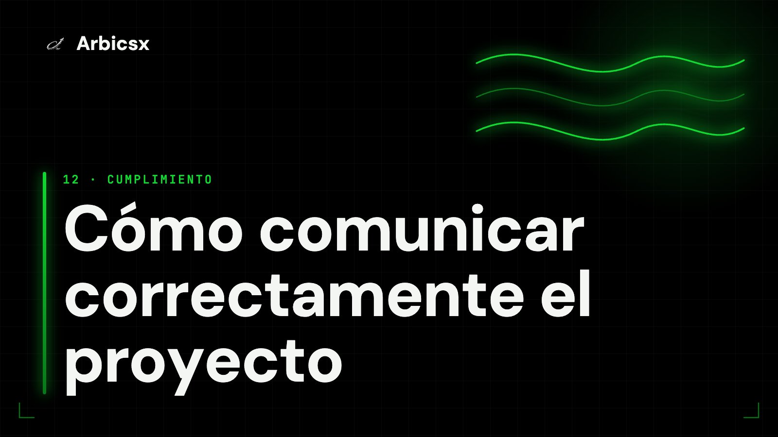 Cómo comunicar correctamente el proyecto