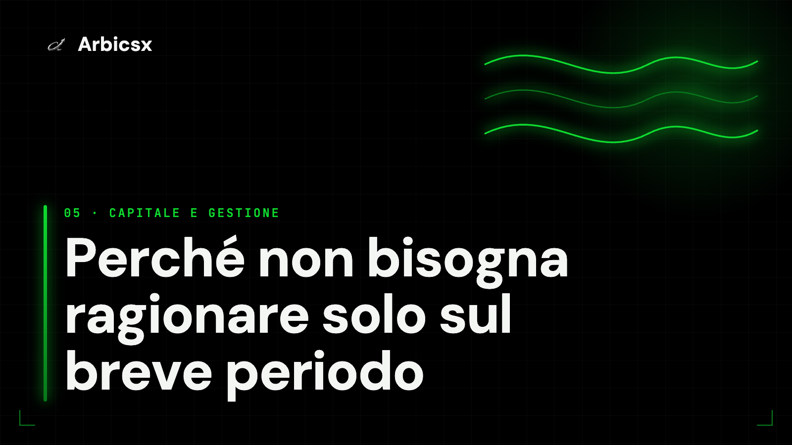 Perché non bisogna ragionare solo sul breve periodo