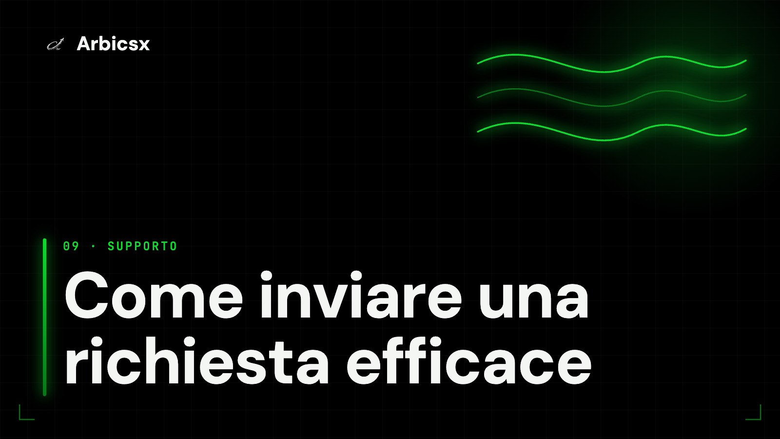 Come inviare una richiesta efficace