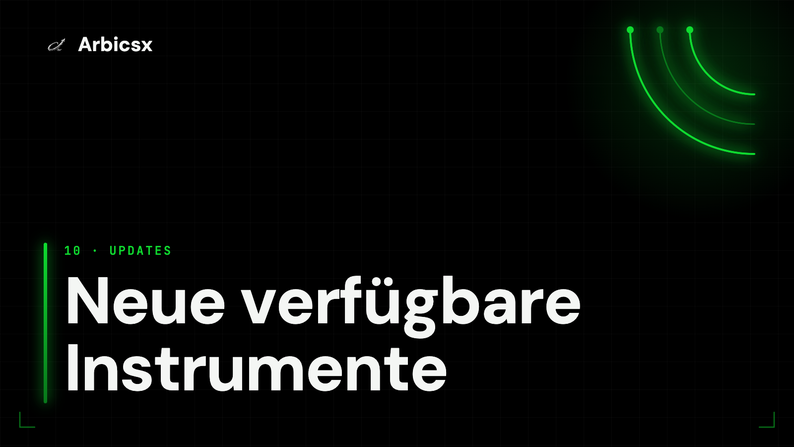 Neue verfügbare Instrumente